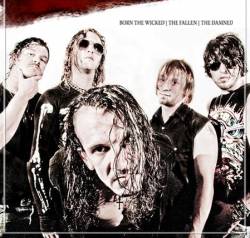 Born The Wicked, The Fallen, The Damned